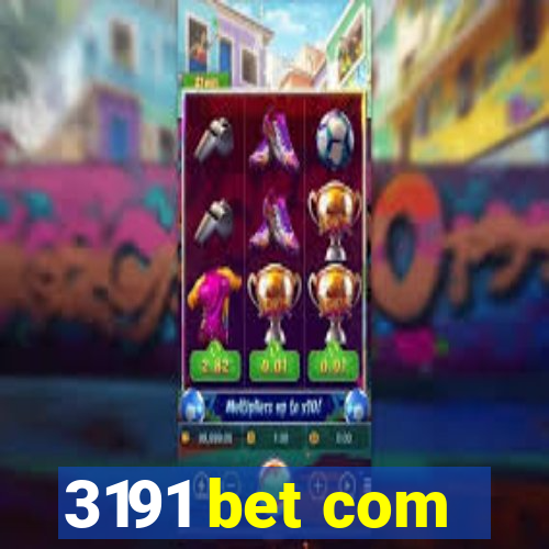 3191 bet com